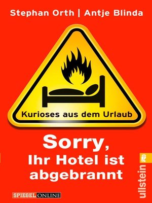 cover image of »Sorry, Ihr Hotel ist abgebrannt«
